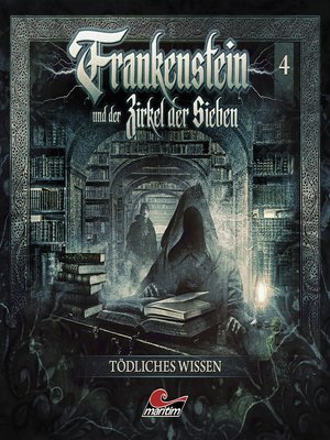 cover image of Frankenstein und der Zirkel der Sieben, Folge 4